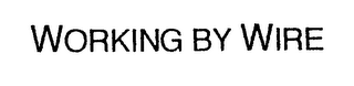 WORKING BY WIRE logo