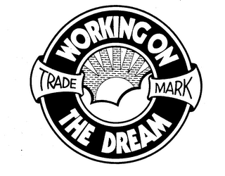 WORKING ON THE DREAM TRADE MARK logo
