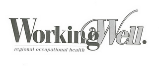 WORKING WELL. REGIONAL OCCUPATIONAL HEALTH logo