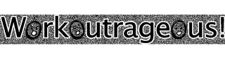 WORKOUTRAGEOUS! logo