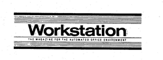 WORKSTATION THE MAGAZINE FOR THE AUTOMATED OFFICE ENVIRONMENT logo