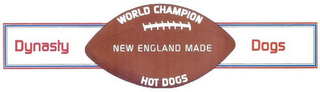 WORLD CHAMPION NEW ENGLAND MADE HOT DOGS DYNASTY DOGS logo