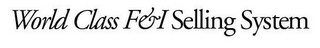 WORLD CLASS F&I SELLING SYSTEM logo