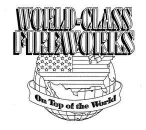 WORLD-CLASS FIREWORKS ON TOP OF THE WORLD logo