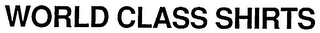 WORLD CLASS SHIRTS logo