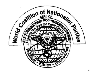 WORLD COALITION OF NATIONALIST PARTIES SEAL OF KOG LEADING THE WAY FOR CENTURIES TO COME POLITICAL-ETHICS-ECONOMICS logo