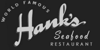 WORLD FAMOUS HANK'S SEAFOOD RESTAURANT logo