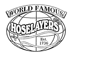 WORLD FAMOUS HOSELAYERS EST. 1736 logo