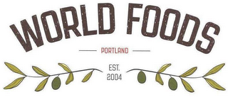 WORLD FOODS PORTLAND EST. 2004 logo