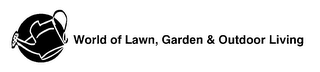 WORLD OF LAWN, GARDEN & OUTDOOR LIVING logo