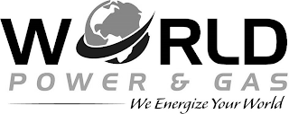 WORLD POWER & GAS WE ENERGIZE YOUR WORLD logo