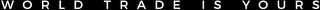 WORLD TRADE IS YOURS logo