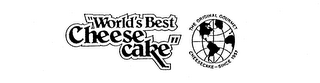 "WORLD'S BEST CHEESE CAKE" THE ORIGINAL GOURMET CHEESECAKE-SINCE 1957 logo