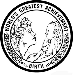 WORLD'S GREATEST ACHIEVEMENT BIRTH logo