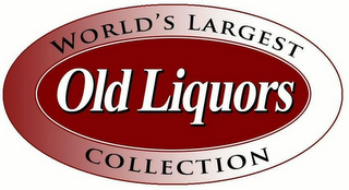 WORLD'S LARGEST OLD LIQUORS COLLECTION logo