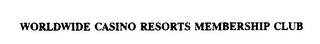 WORLDWIDE CASINO RESORTS MEMBERSHIP CLUB logo