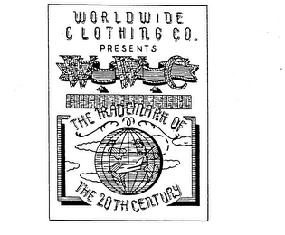 WORLDWIDE CLOTHING CO. PRESENTS THE TRADEMARK OF THE 20TH CENTURY WWC logo