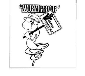 WORM PROOF VORTEX VENTURES HOUSTON TEXAS SWIVELHEAD