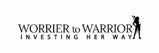 WORRIER TO WARRIOR INVESTING HER WAY logo
