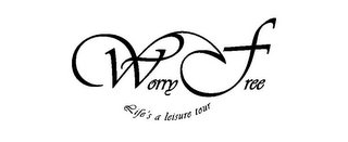 WORRY FREE LIFE'S A LEISURE TOUR logo