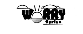 WORRY SERIES