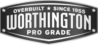 WORTHINGTON PRO GRADE OVERBUILT SINCE 1955 logo