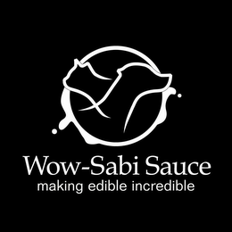 WOW-SABI SAUCE MAKING EDIBLE INCREDIBLE logo