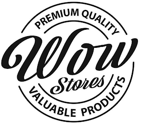 WOW STORES PREMIUM QUALITY VALUABLE PRODUCTS logo
