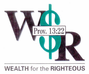 W$R PROV. 13:22 WEALTH FOR THE RIGHTEOUS logo