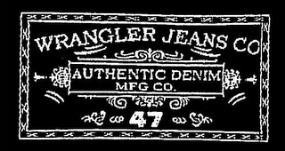WRANGLER JEANS CO AUTHENTIC DENIM MFG CO. 47 logo