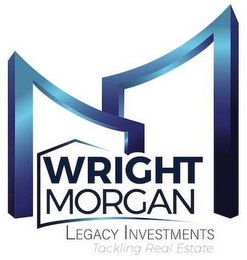 WRIGHT MORGAN LEGACY INVESTMENTS TACKLING REAL ESTATE logo