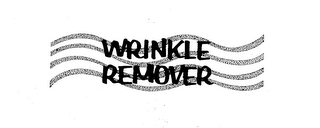 WRINKLE REMOVER