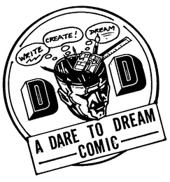 WRITE CREATE! DREAM A DARE TO DREAM COMIC logo