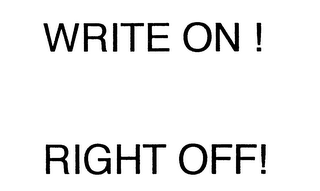 WRITE ON! RIGHT OFF! logo