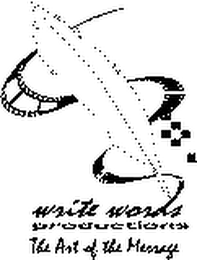 WRITE WORDS PRODUCTIONS THE ART OF THE MESSAGE logo