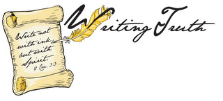 WRITING TRUTH WRITE NOT WITH INK, BUT WITH SPIRIT. 2 COR 3.3 logo