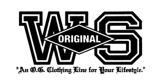 WS ORIGINAL "AN O.G. CLOTHING LINE FOR YOUR LIFESTYLE." logo