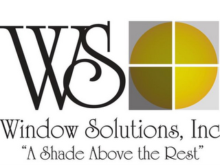 WS WINDOW SOLUTIONS, INC "A SHADE ABOVE THE REST" logo