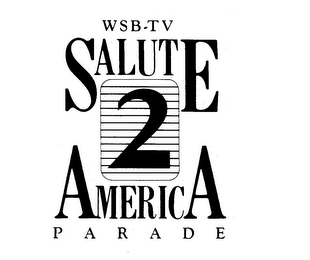 WSB-TV SALUTE 2 AMERICA PARADE logo