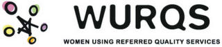 WURQS WOMEN USING REFERRED QUALITY SERVICES logo
