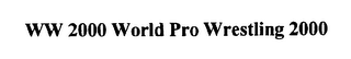 WW 2000 WORLD PRO WRESTLING 2000