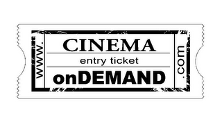 WWW. CINEMA ENTRY TICKET ONDEMAND .COM logo