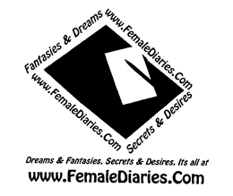 WWW.FEMALEDIARIES.COM DREAMS & FANTASIES, SECRETS & DESIRES. ITS ALL AT logo
