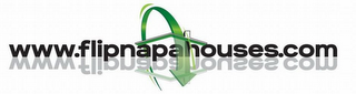WWW.FLIPNAPAHOUSES.COM logo