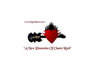WWW.LEGENDHEART.COM "A NEW DIMENSION OF CLASSIC ROCK" logo