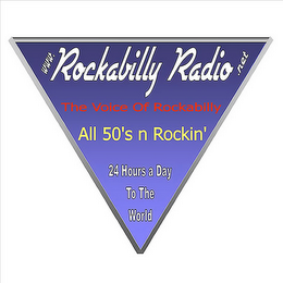 WWW.ROCKABILLY RADIO.NET THE VOICE OF ROCKABILLY ALL 50'S N ROCKIN' 24 HOURS A DAY TO THE WORLD logo