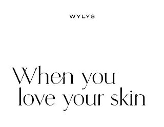 WYLYS WHEN YOU LOVE YOUR SKIN logo