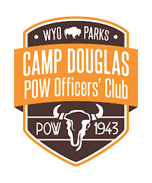 WYO PARKS CAMP DOUGLAS POW OFFICERS' CLUB POW 1943 logo