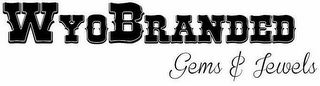 WYOBRANDED GEMS & JEWELS logo