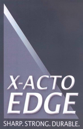 X-ACTO EDGE SHARP. STRONG.DURABLE. logo